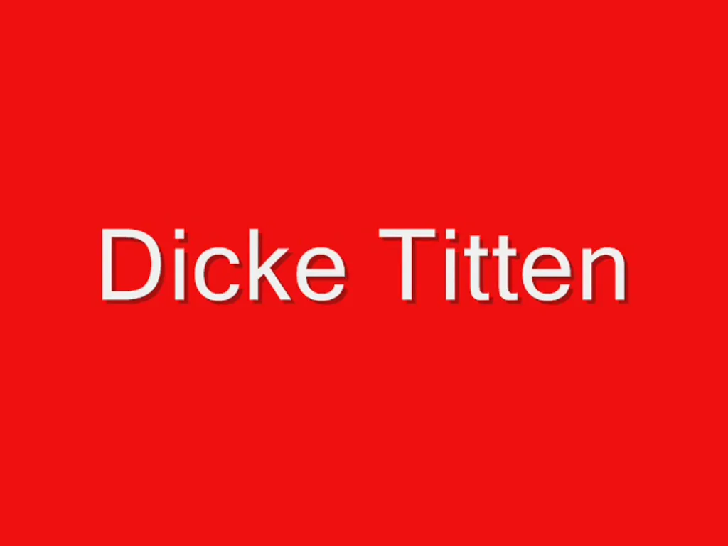 Dicke Titten